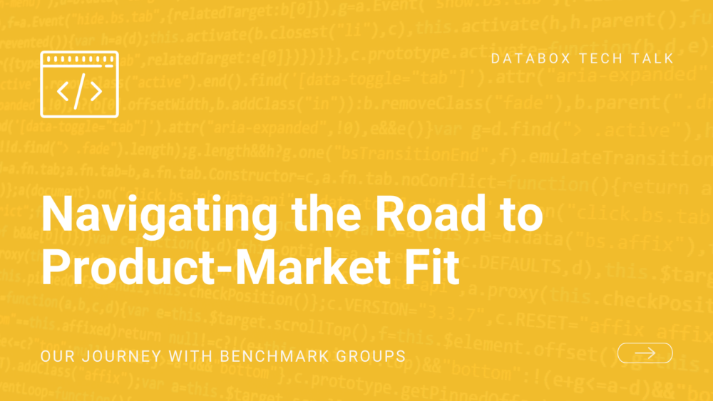 Navigating the Road to Product-Market Fit: Our Journey with Benchmark Groups