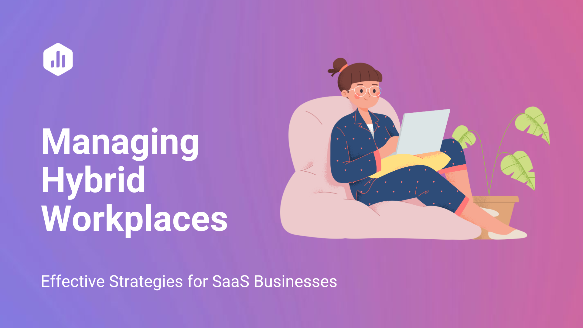 Effective Strategies for Managing a Hybrid Workplace in Saas Businesses